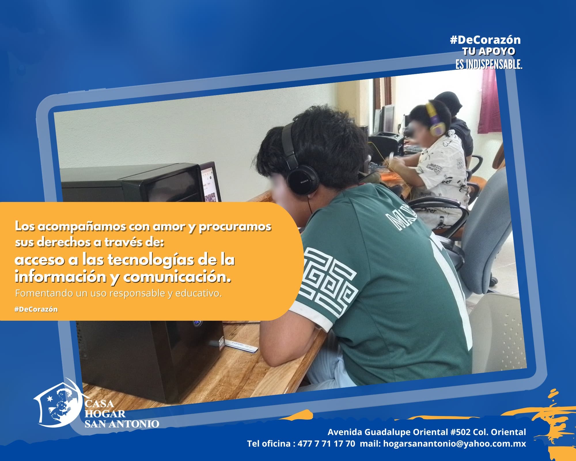 Tú nos ayudas a procurar los derechos de nuestros niños y adolescentes, uno de ellos es el acceso a las tecnologías de la información y la comunicación