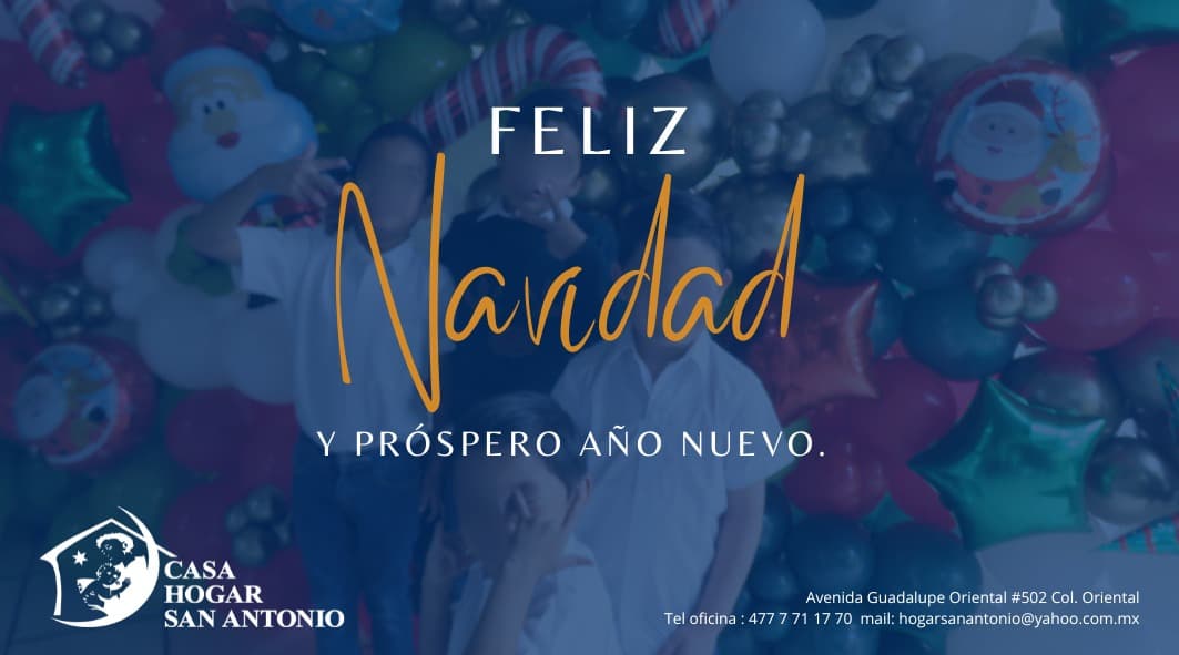 Todos quienes formamos Casa Hogar San Antonio deseamos para cada uno de ustedes, "Felices Fiestas"