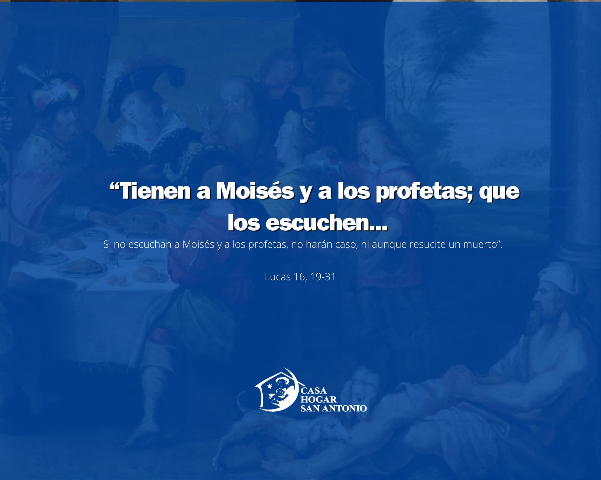 ✨ “Tienen a Moisés y a los profetas; que los escuchen…” (Lc 16,19-31)