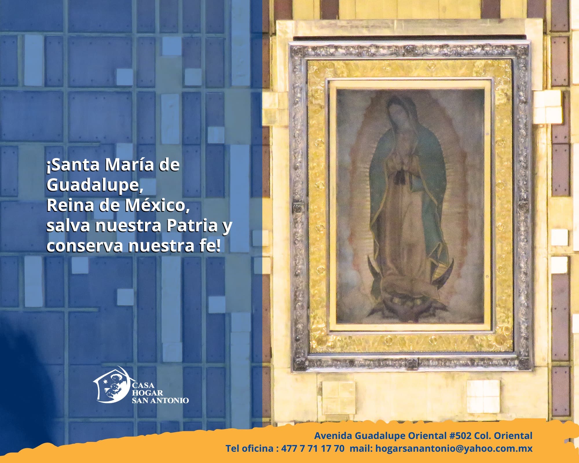 "¡Santa María de Guadalupe, Reina de México, salva nuestra Patria y conserva nuestra fe